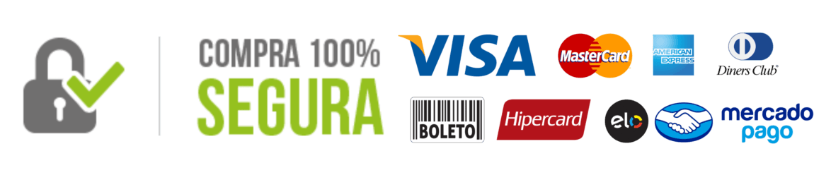 Compra 100% segura - Visa, Mastercard, American Express, Diners Club, Boleto, Hipercard, Elo, Mercado Pago